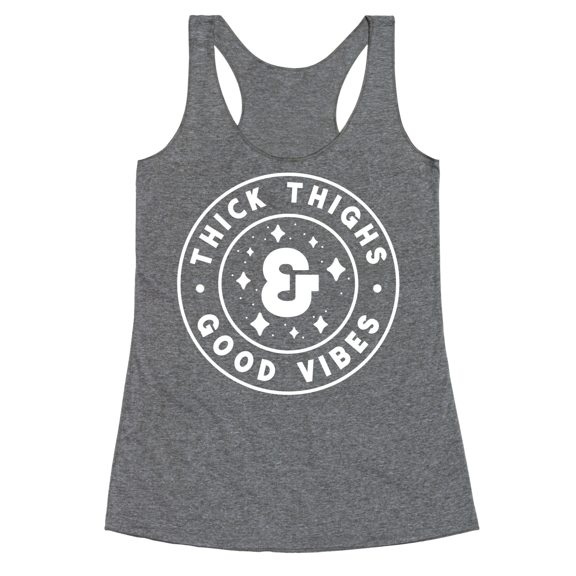 Thick Thighs & Good Vibes Racerback Tank