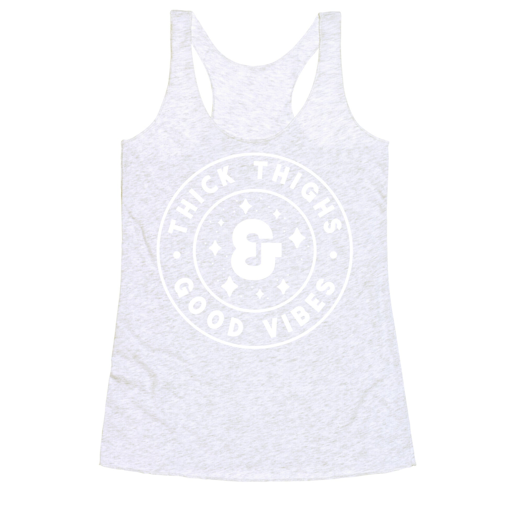 Thick Thighs & Good Vibes Racerback Tank