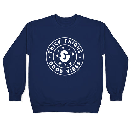 Thick Thighs & Good Vibes Crewneck Sweatshirt