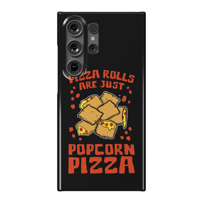 Pizza Rolls Are Just Popcorn Pizza Phone Case
