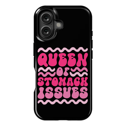 Queen of Stomach Issues Phone Case