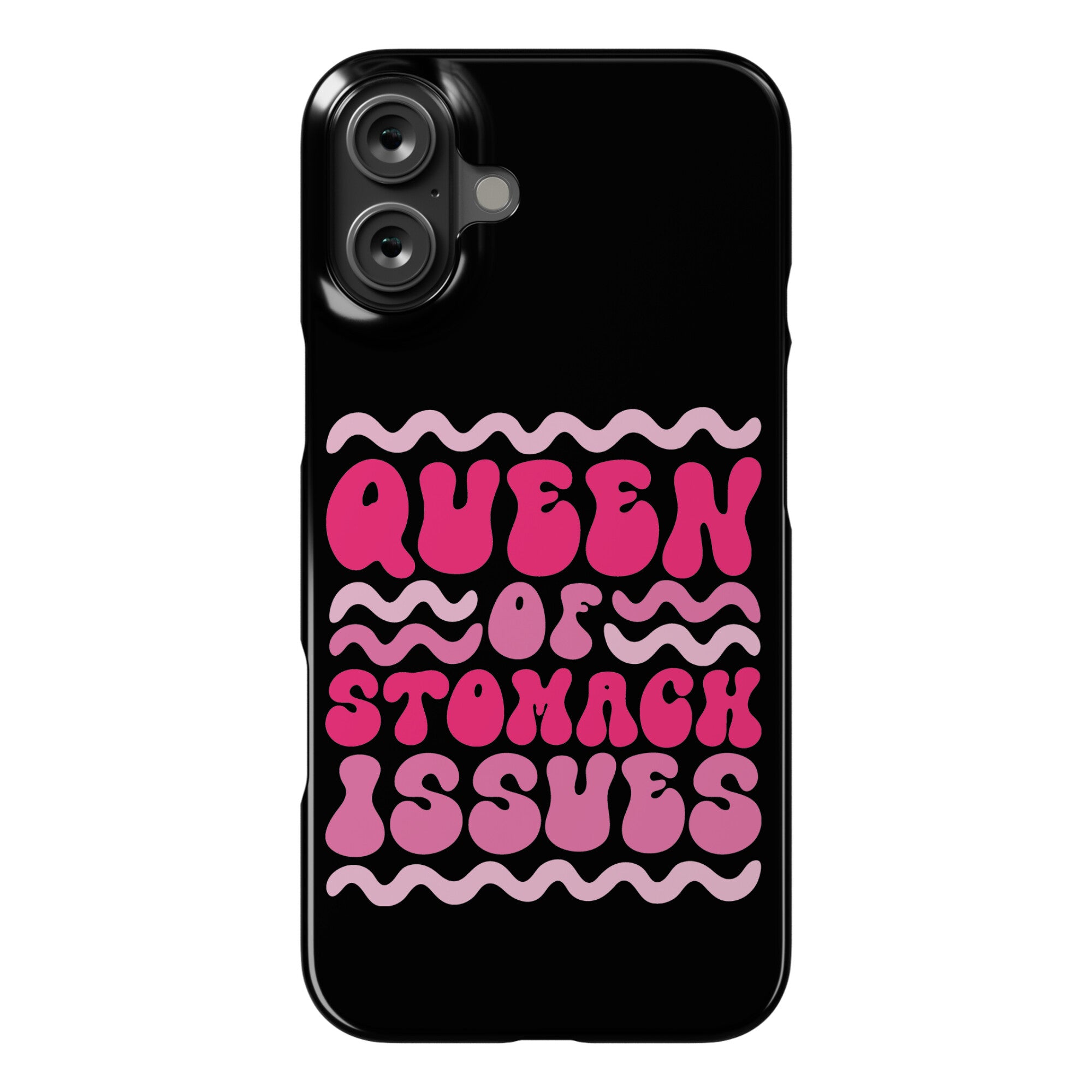 Queen of Stomach Issues Phone Case