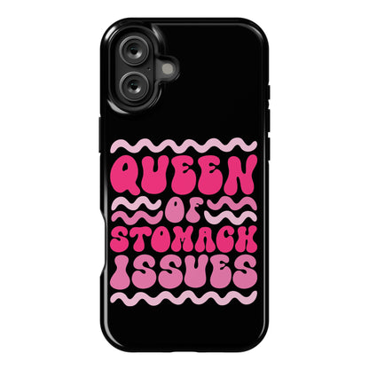 Queen of Stomach Issues Phone Case