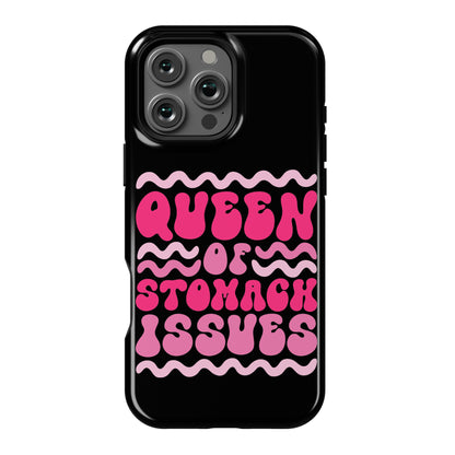 Queen of Stomach Issues Phone Case
