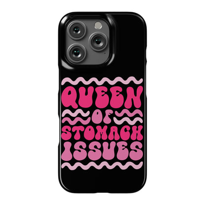 Queen of Stomach Issues Phone Case