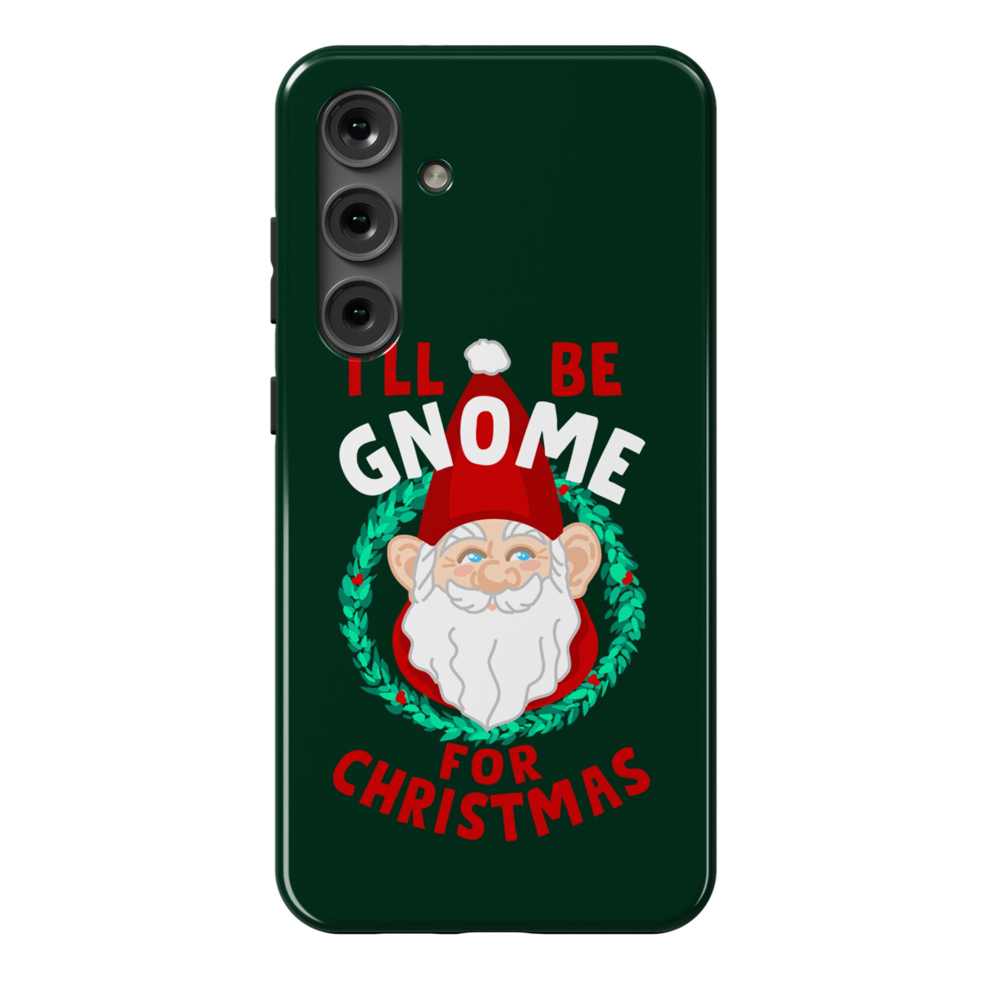 I'll Be Gnome for Christmas Phone Case