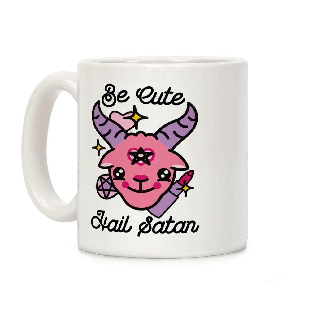 Be Cute, Hail Satan Coffee Mug