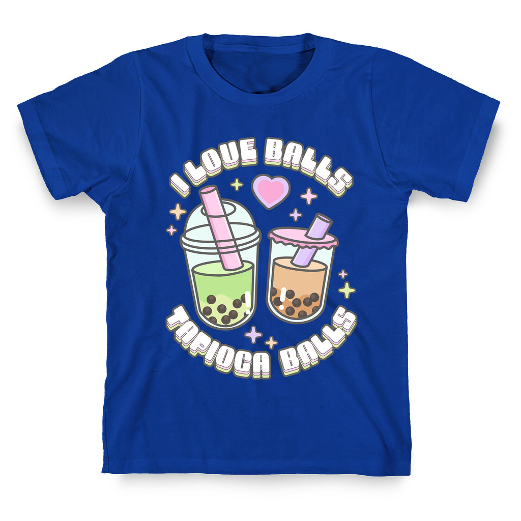 I Love Balls, Tapioca Balls T-Shirt