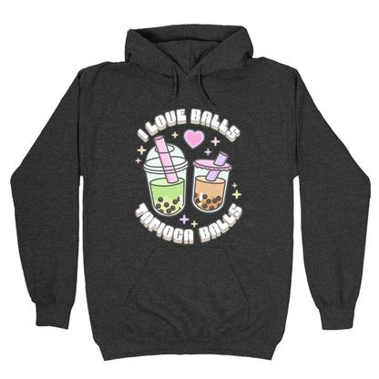 I Love Balls, Tapioca Balls Hoodie