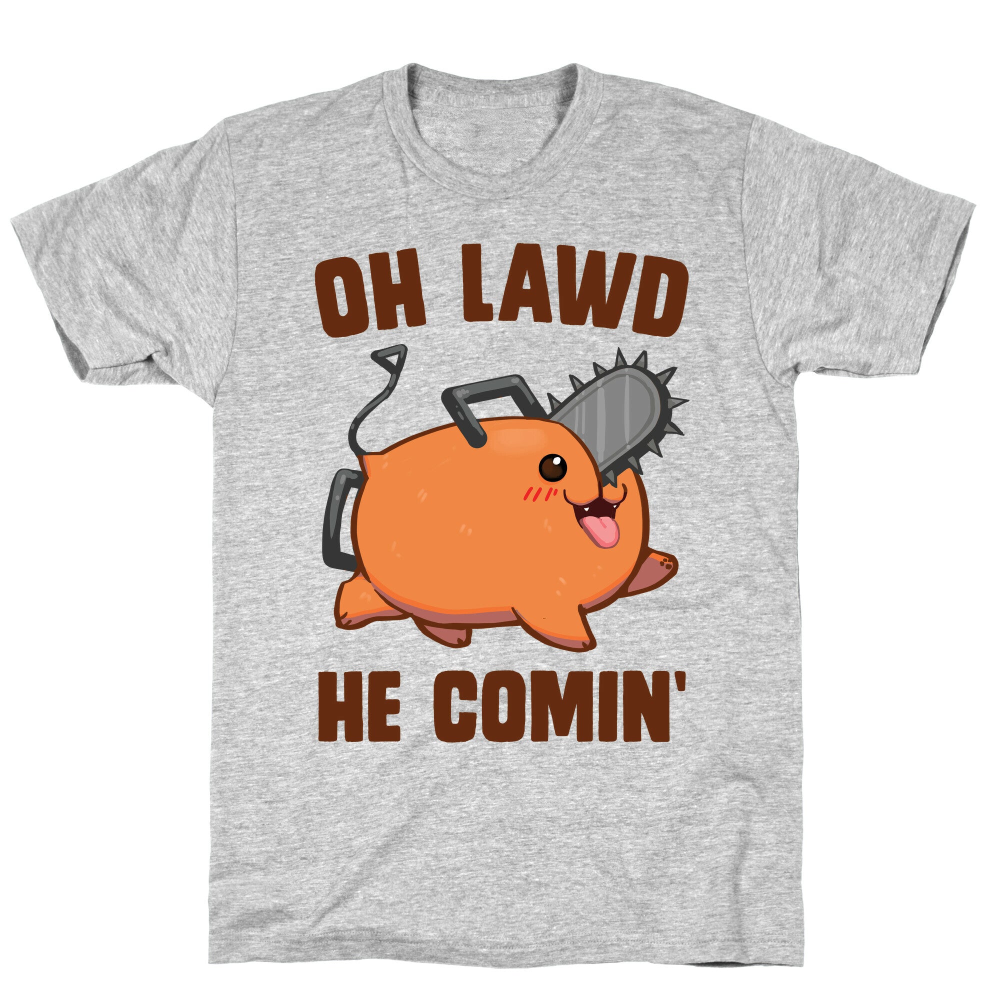 Oh Lawd He Comin' Pochita T-Shirt
