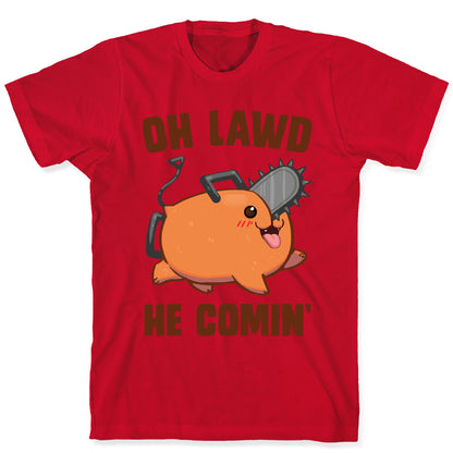 Oh Lawd He Comin' Pochita T-Shirt