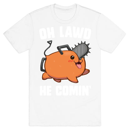 Oh Lawd He Comin' Pochita T-Shirt