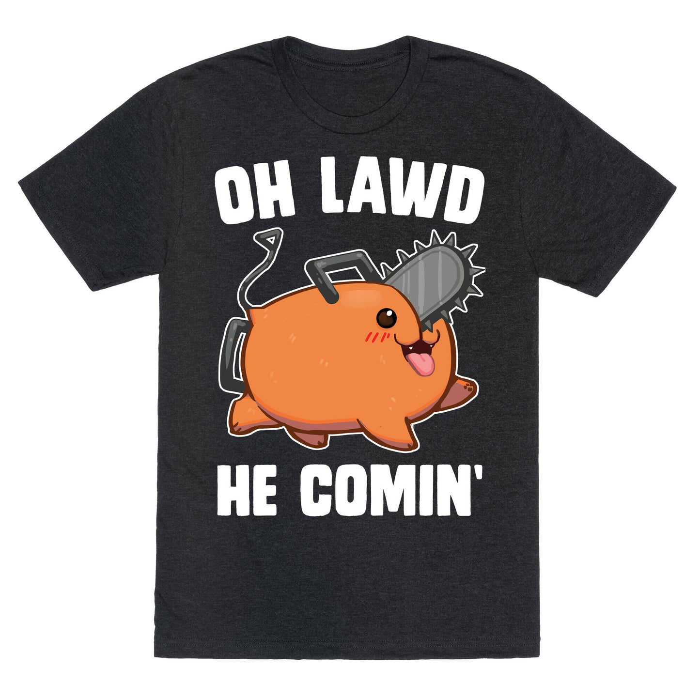 Oh Lawd He Comin' Pochita Unisex Triblend Tee