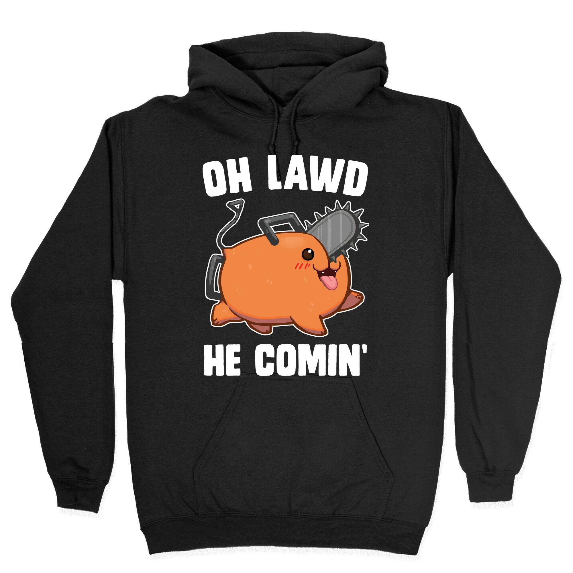 Oh Lawd He Comin' Pochita Hoodie