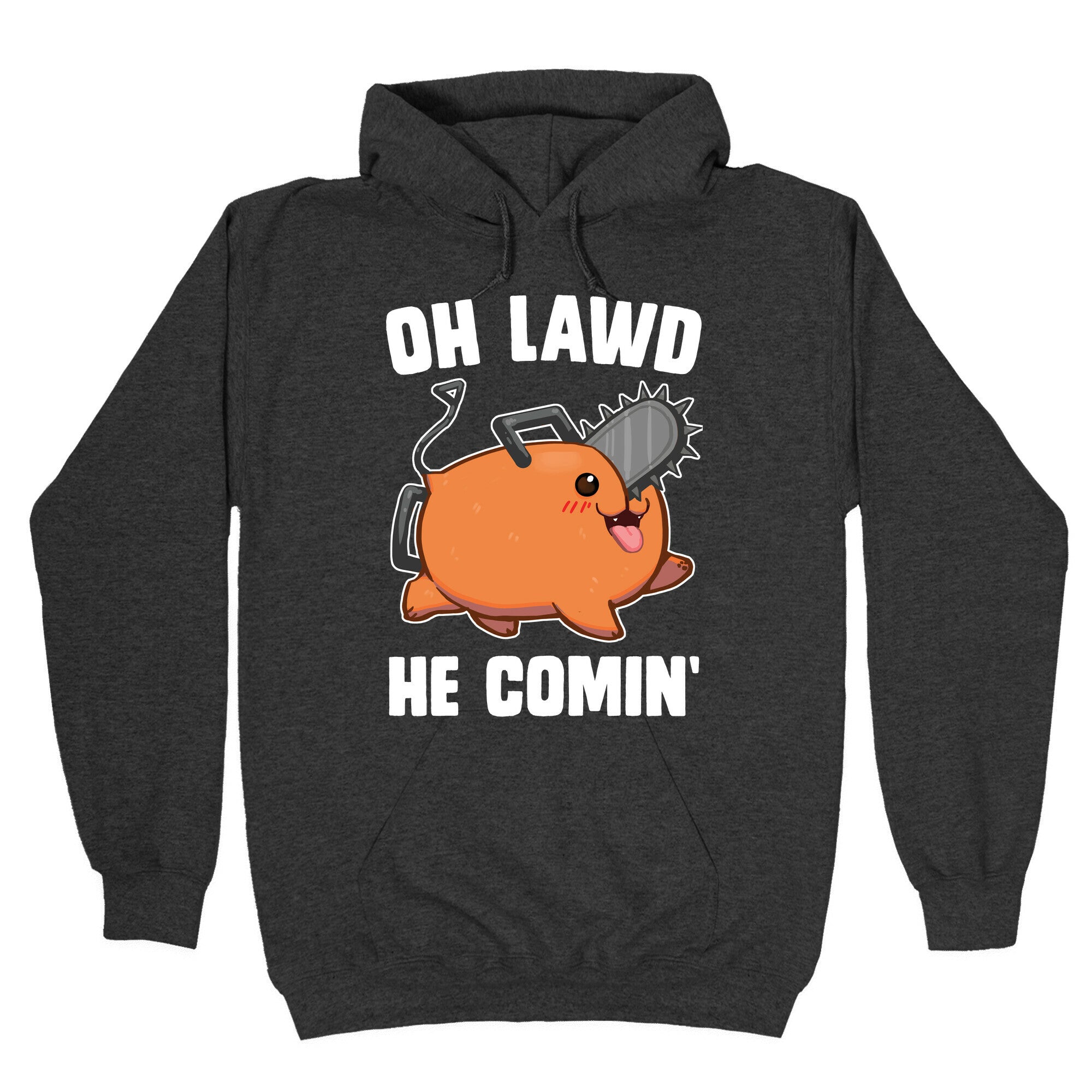 Oh Lawd He Comin' Pochita Hoodie
