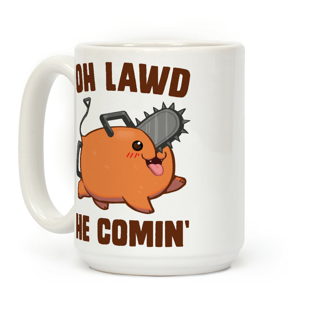 Oh Lawd He Comin' Pochita Coffee Mug