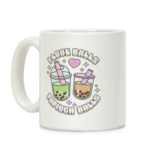 I Love Balls, Tapioca Balls Coffee Mug