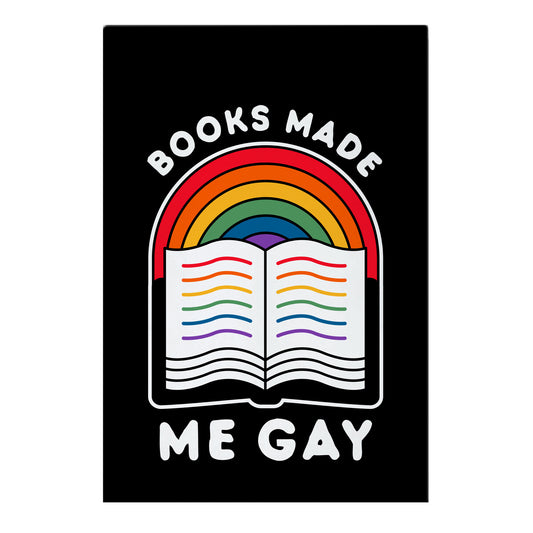 Books Made Me Gay Garden Flag