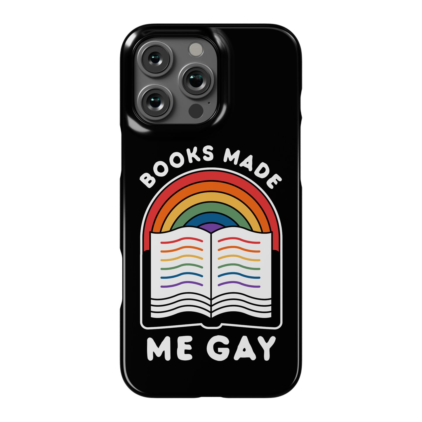 Books Made Me Gay Phone Case