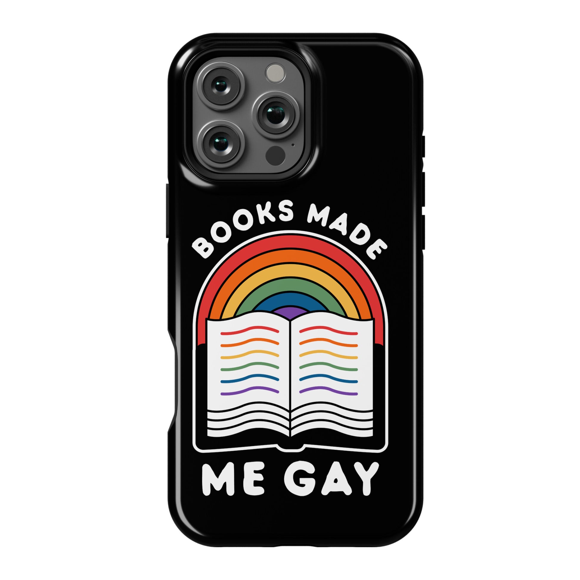 Books Made Me Gay Phone Case