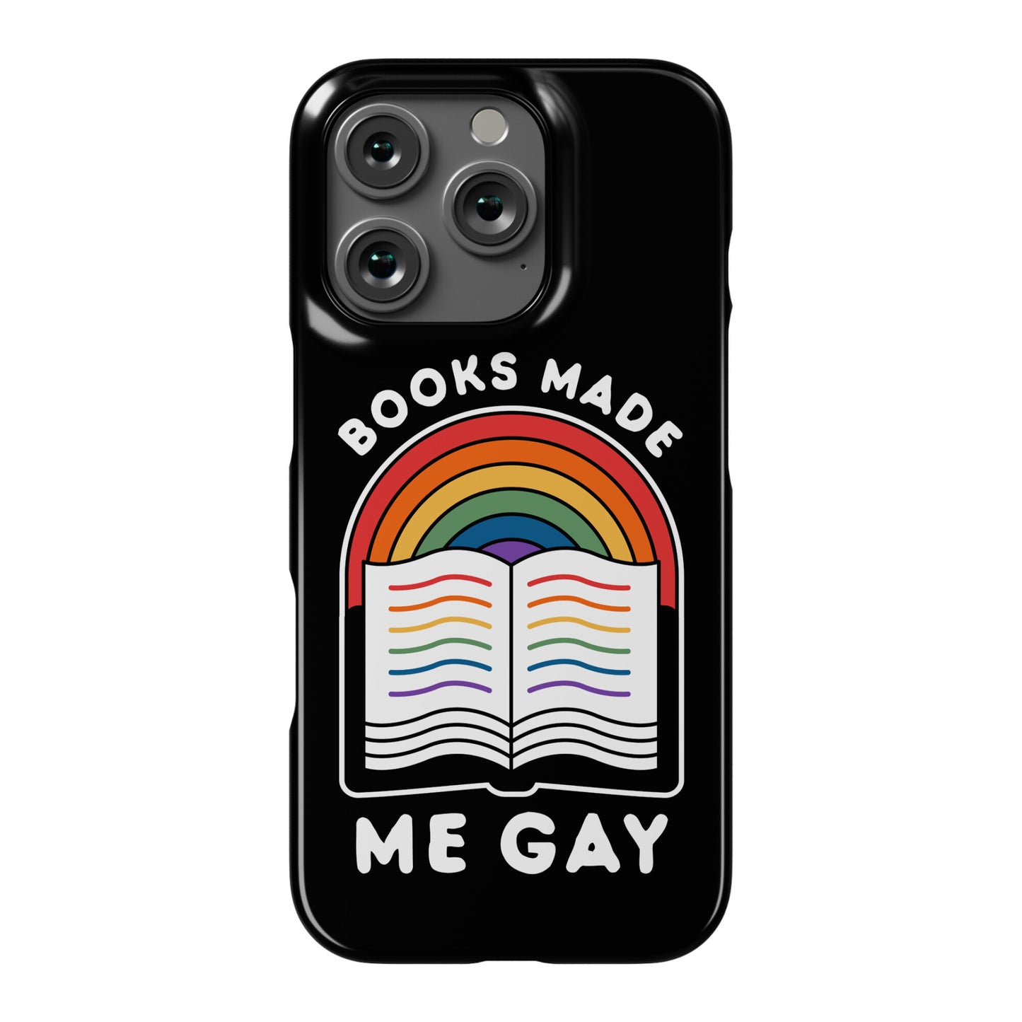 Books Made Me Gay Phone Case