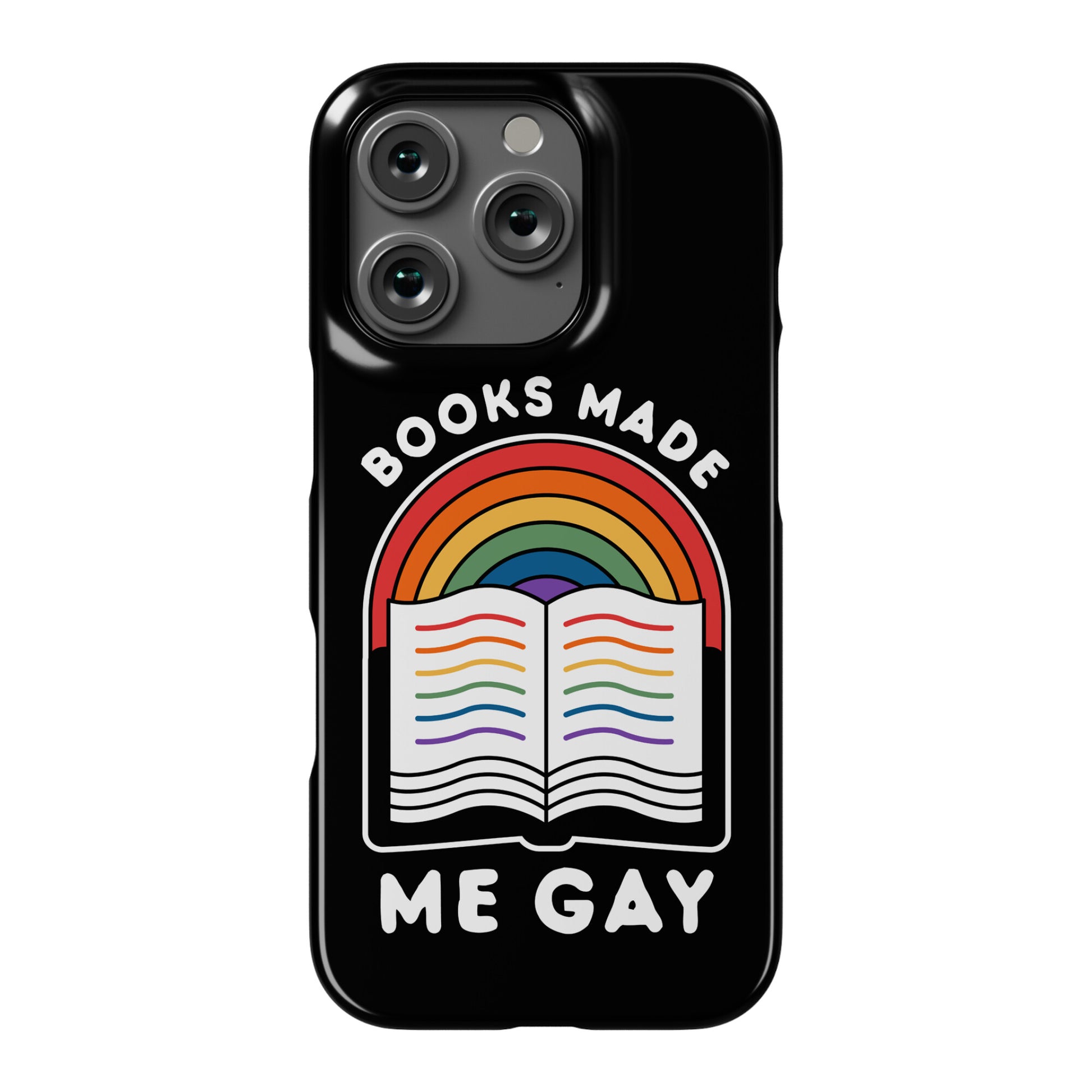 Books Made Me Gay Phone Case