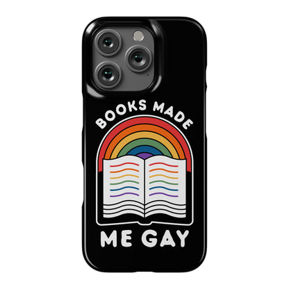 Books Made Me Gay Phone Case