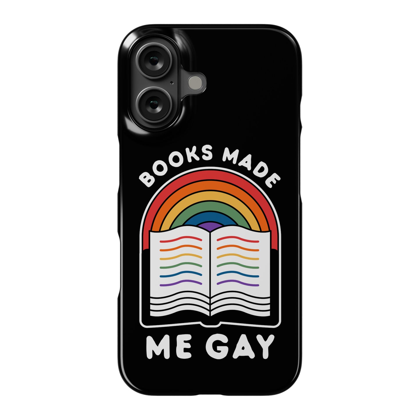 Books Made Me Gay Phone Case