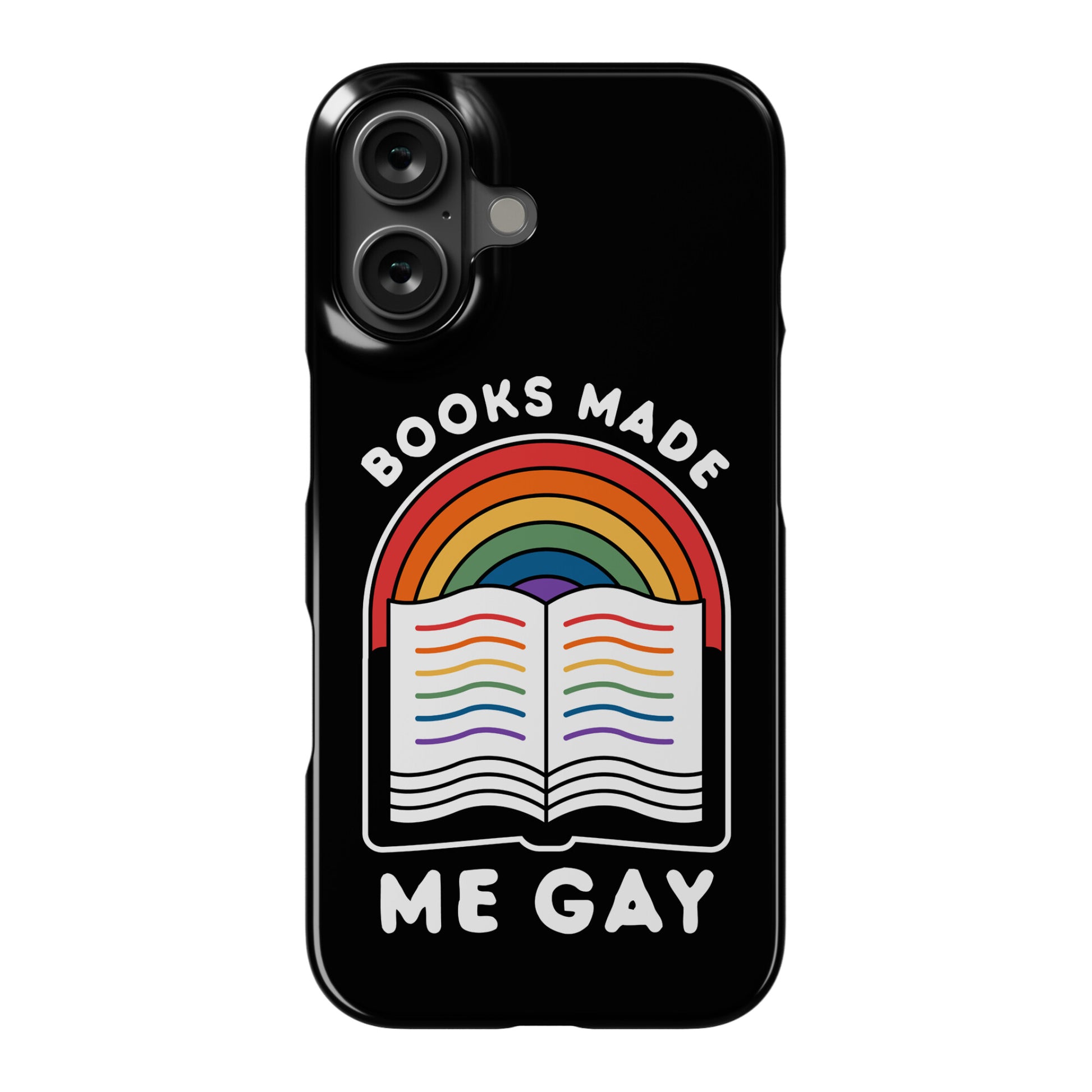 Books Made Me Gay Phone Case