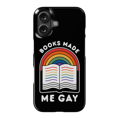 Books Made Me Gay Phone Case