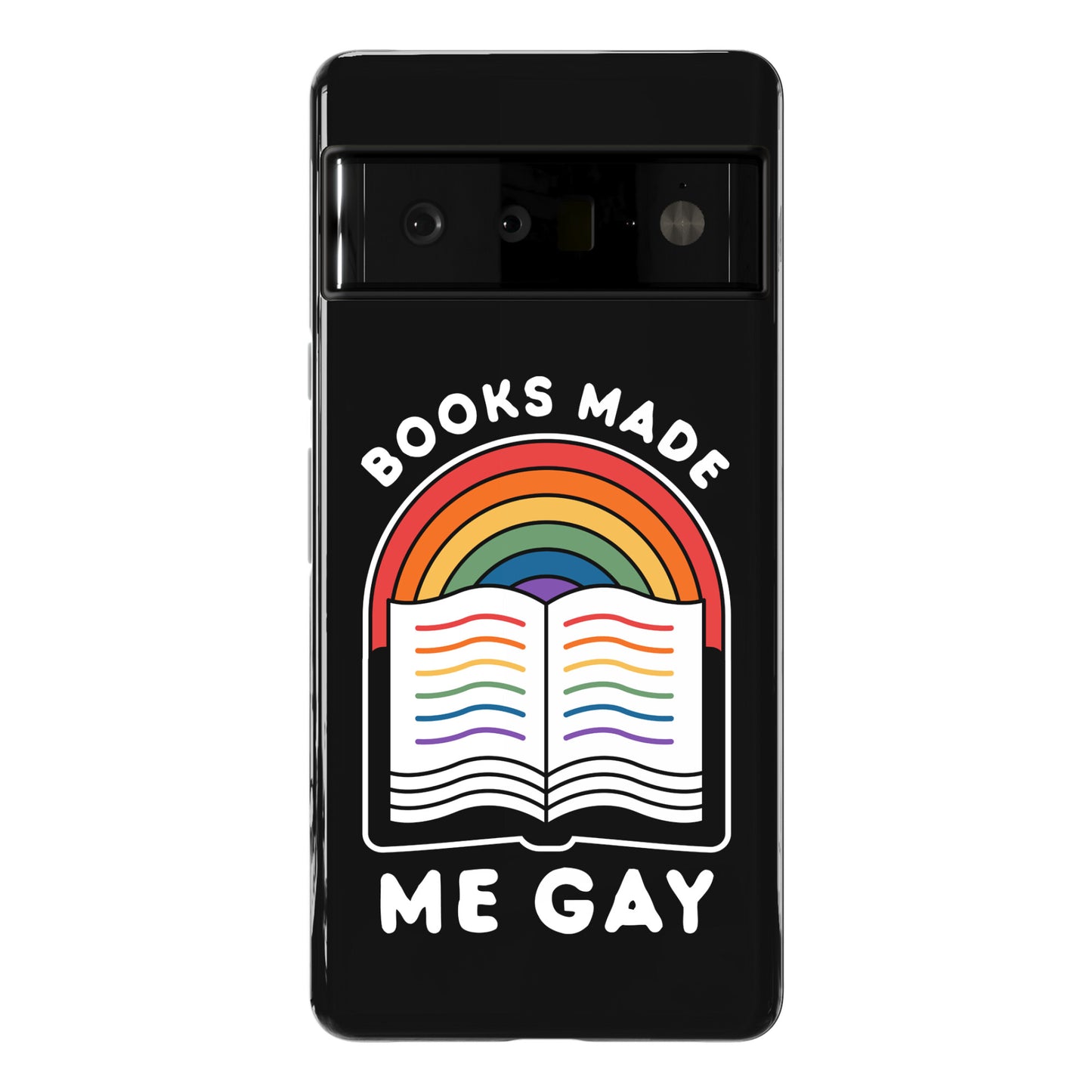 Books Made Me Gay Phone Case