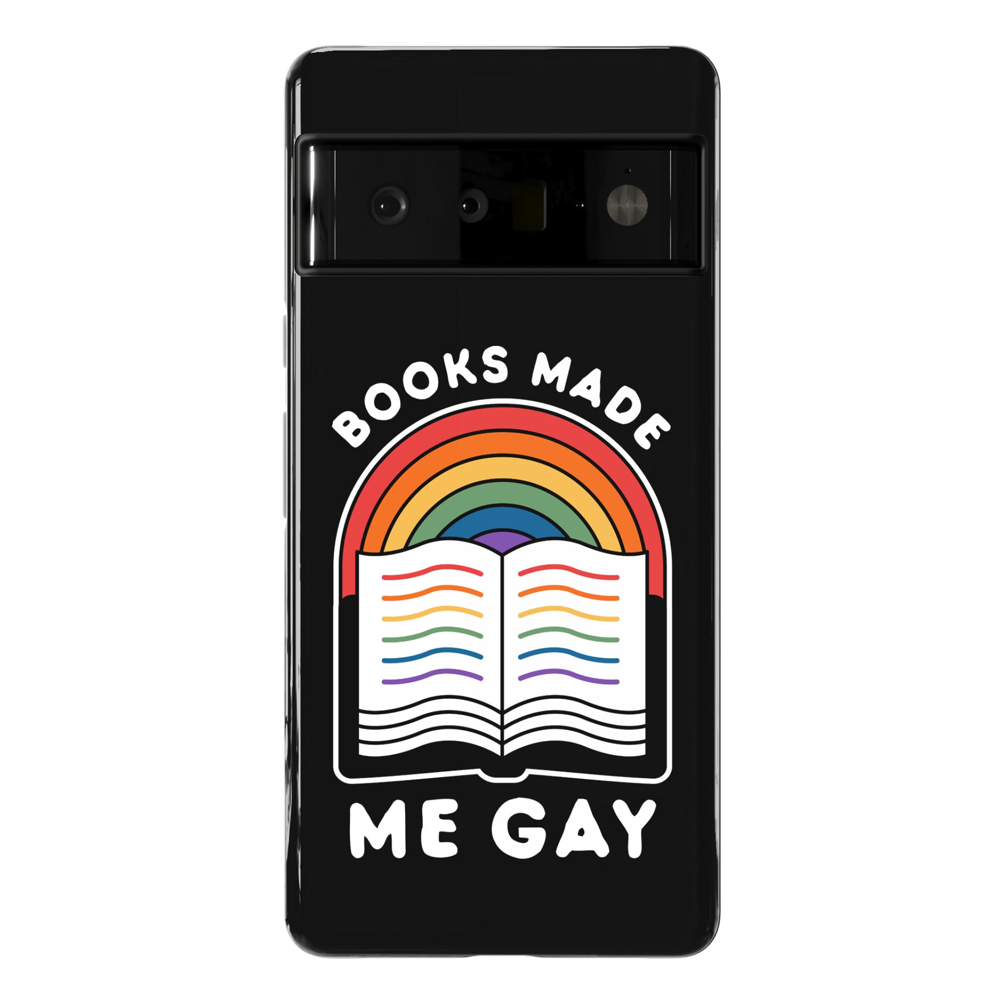 Books Made Me Gay Phone Case