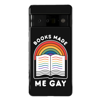 Books Made Me Gay Phone Case