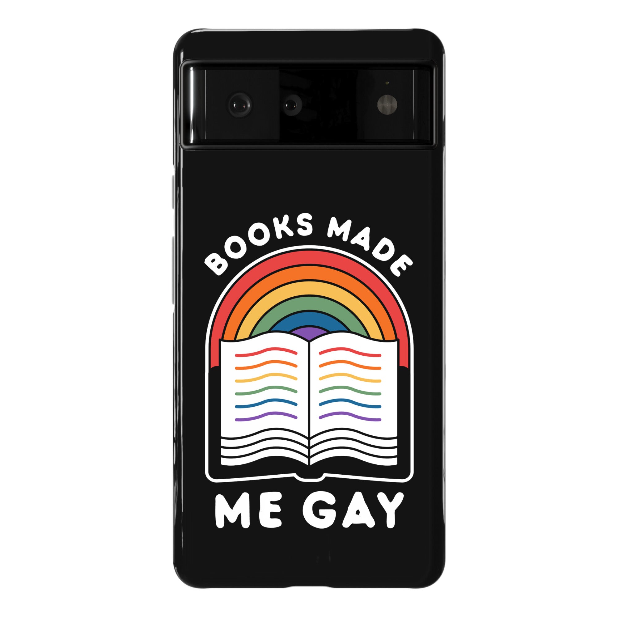 Books Made Me Gay Phone Case