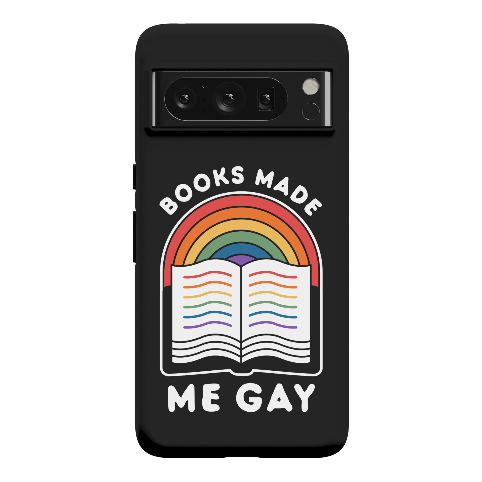 Books Made Me Gay Phone Case