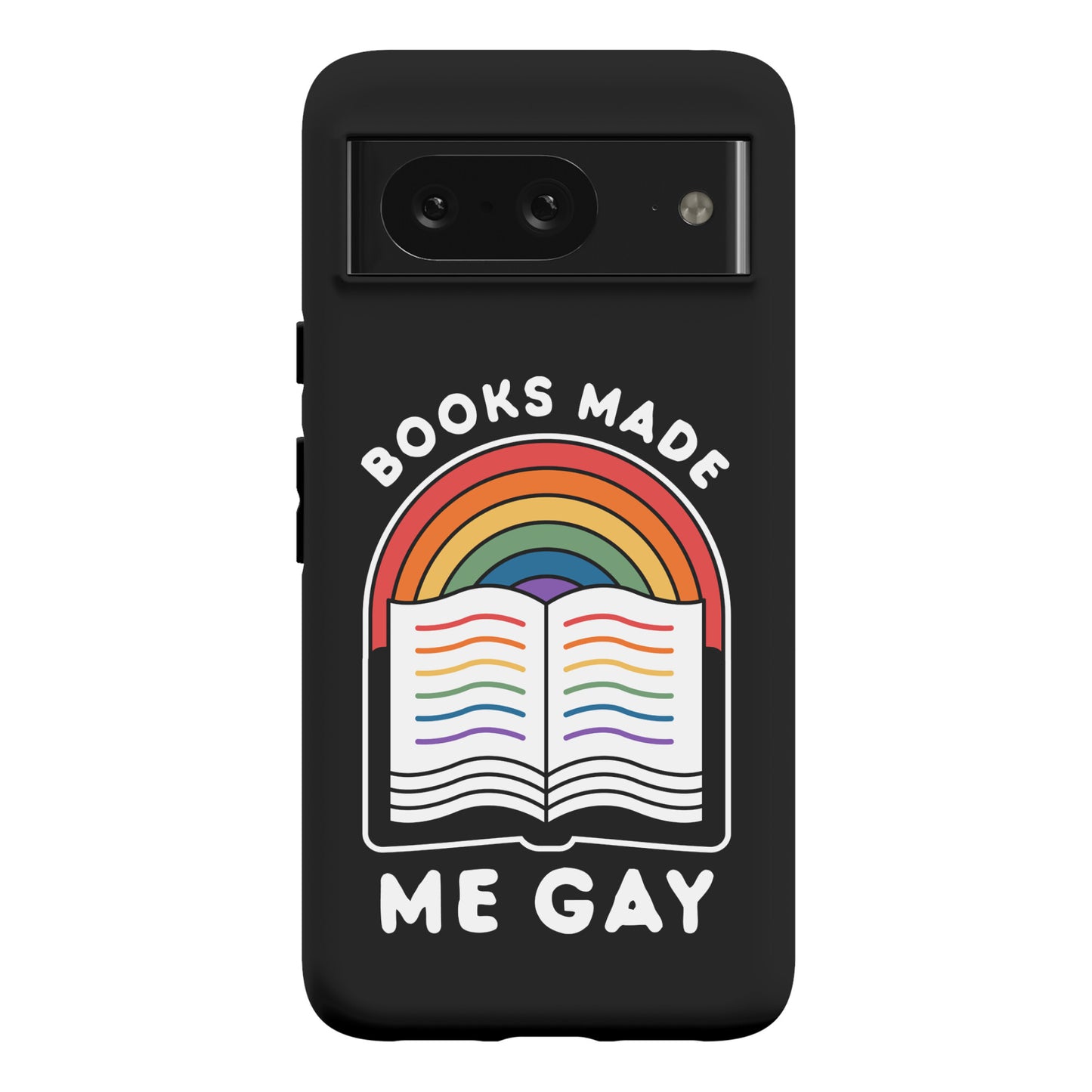 Books Made Me Gay Phone Case