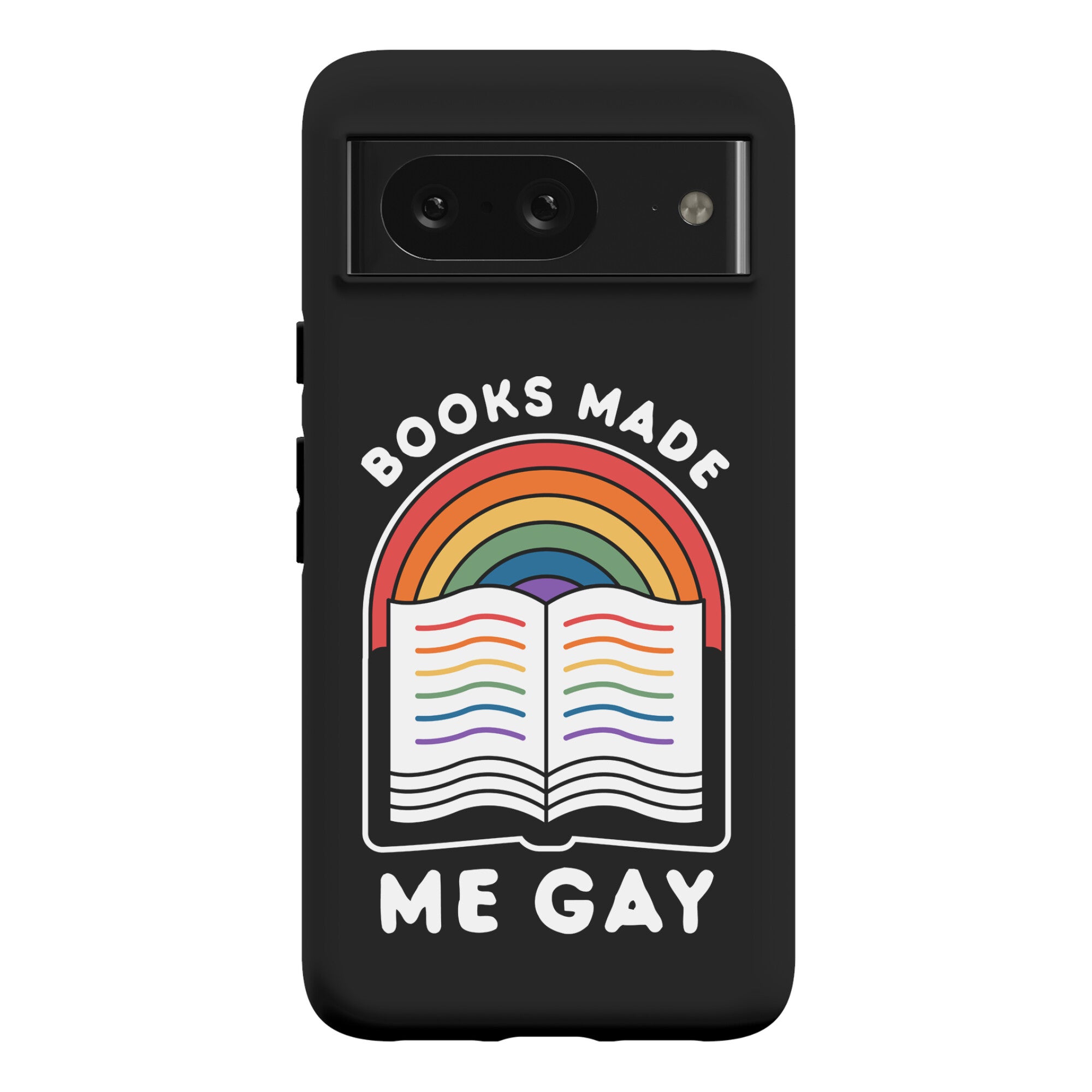 Books Made Me Gay Phone Case