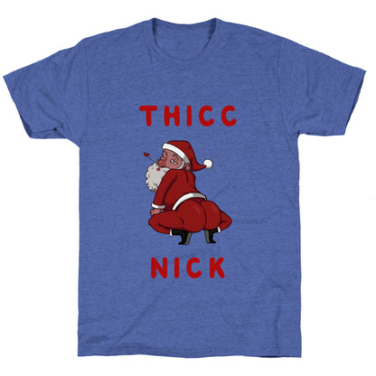 Thicc Nick Unisex Triblend Tee
