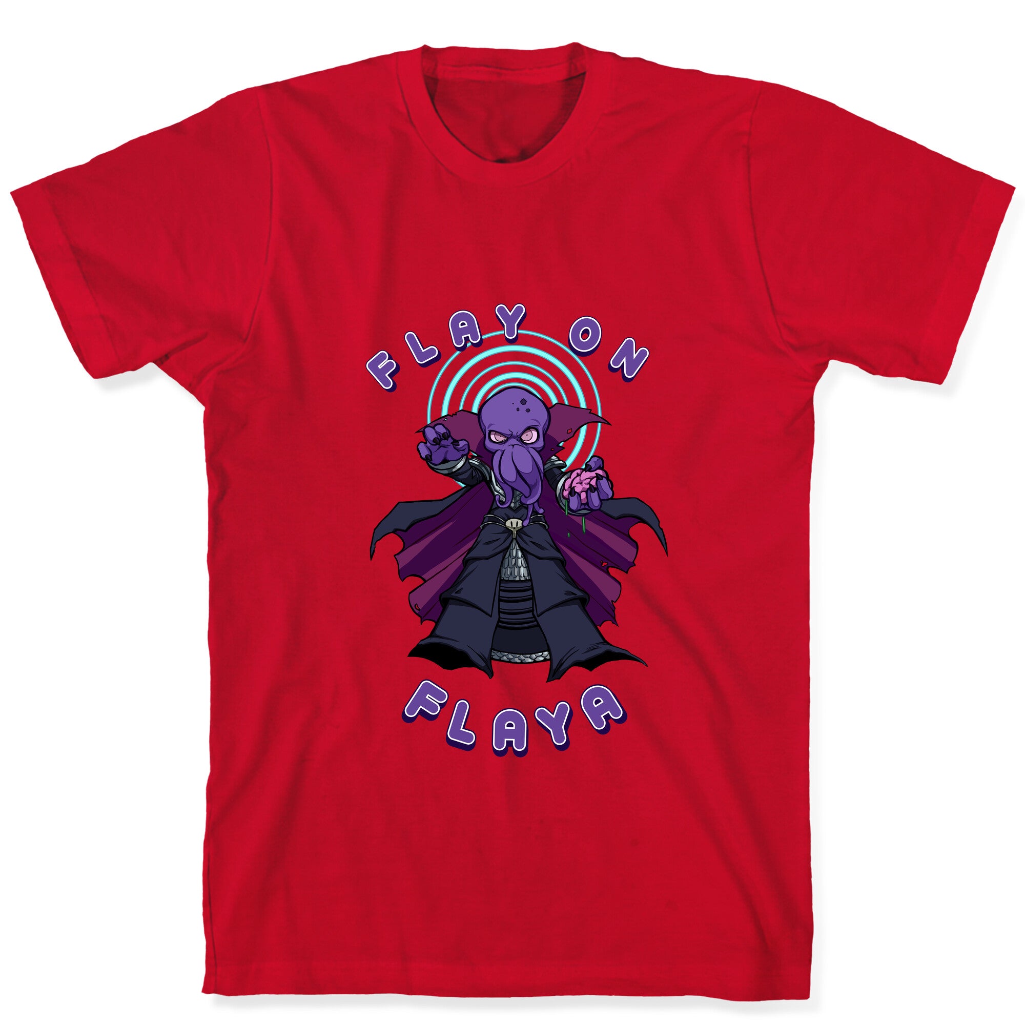 Flay on Flaya T-Shirt