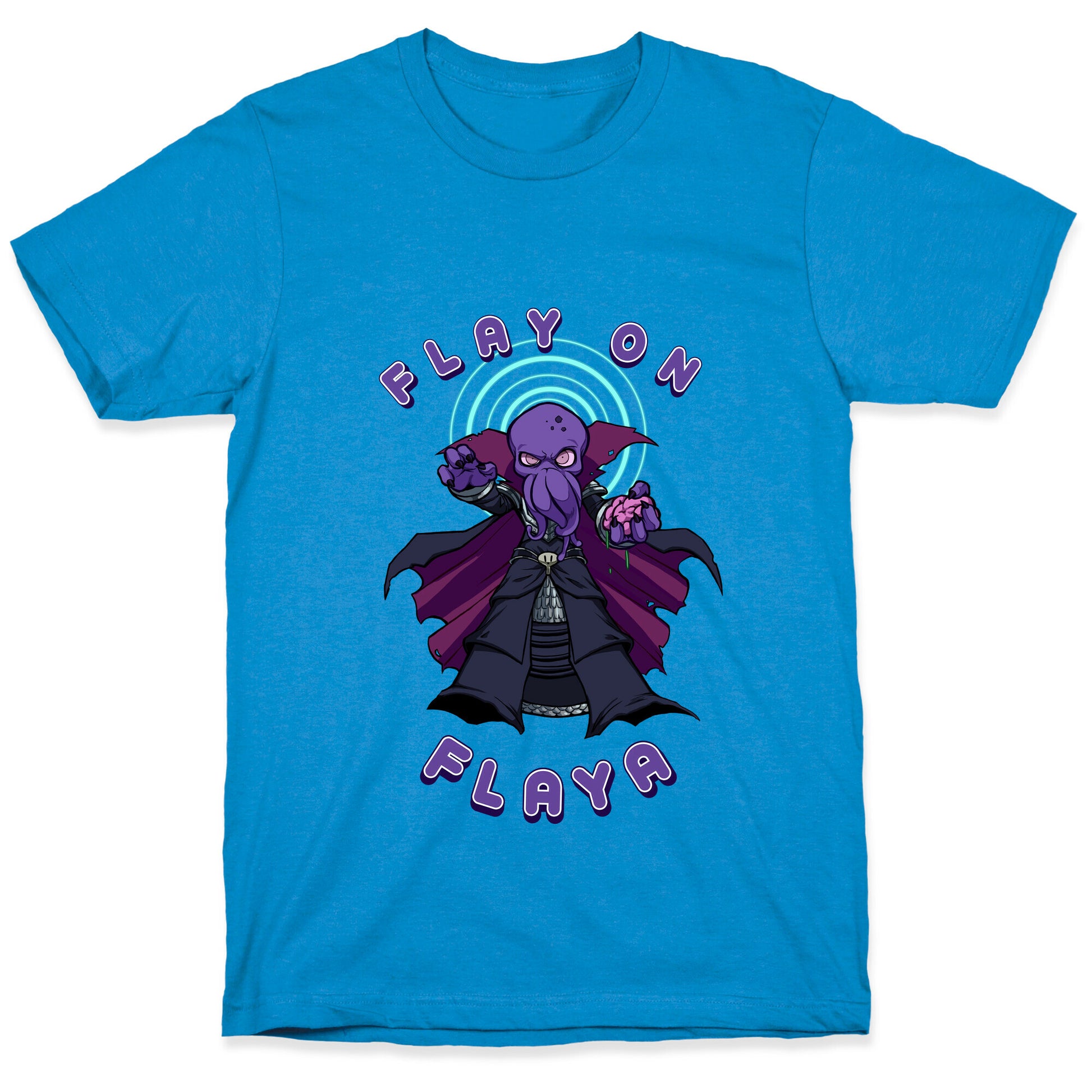 Flay on Flaya T-Shirt