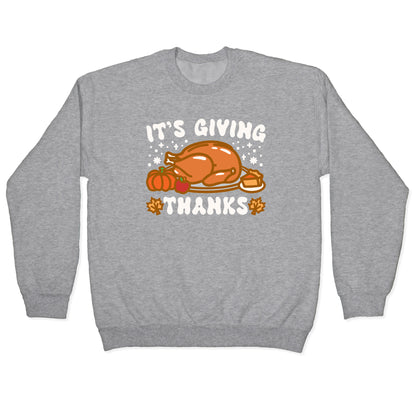 It's Giving Thanks Crewneck Sweatshirt