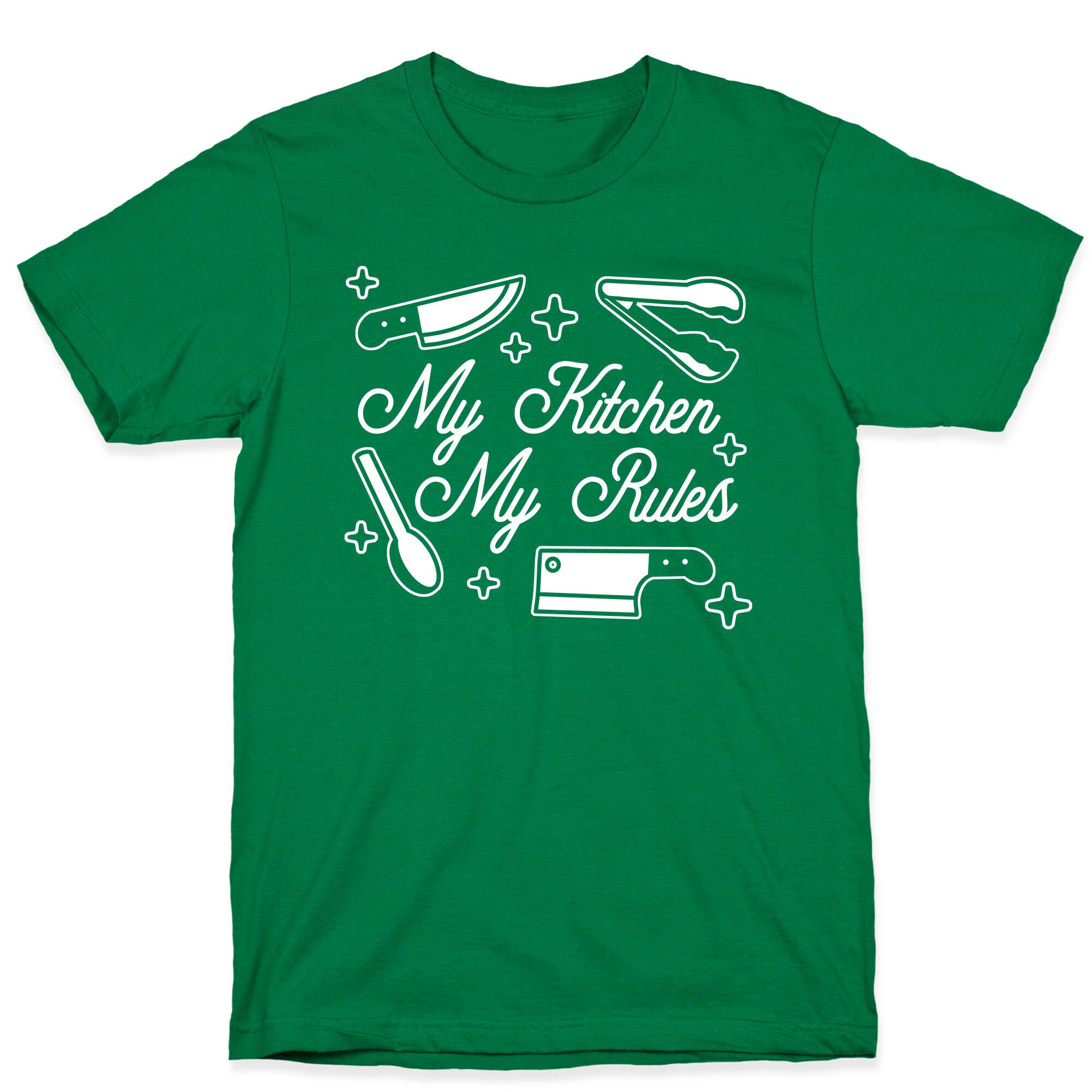 My Kitchen, My Rules T-Shirt