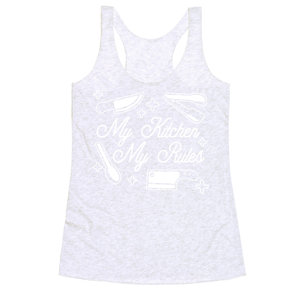 My Kitchen, My Rules Racerback Tank