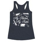 My Kitchen, My Rules Racerback Tank