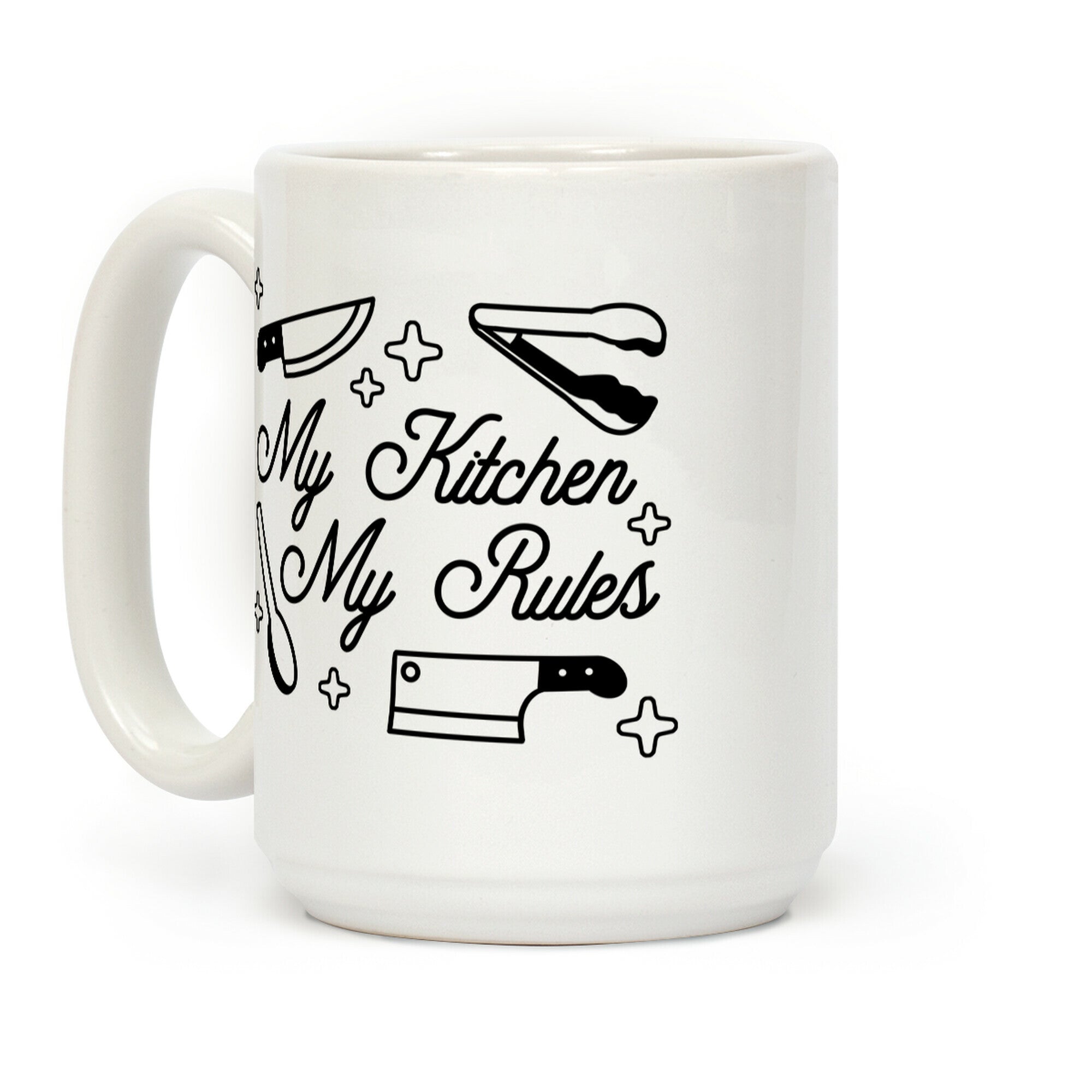 My Kitchen, My Rules Coffee Mug