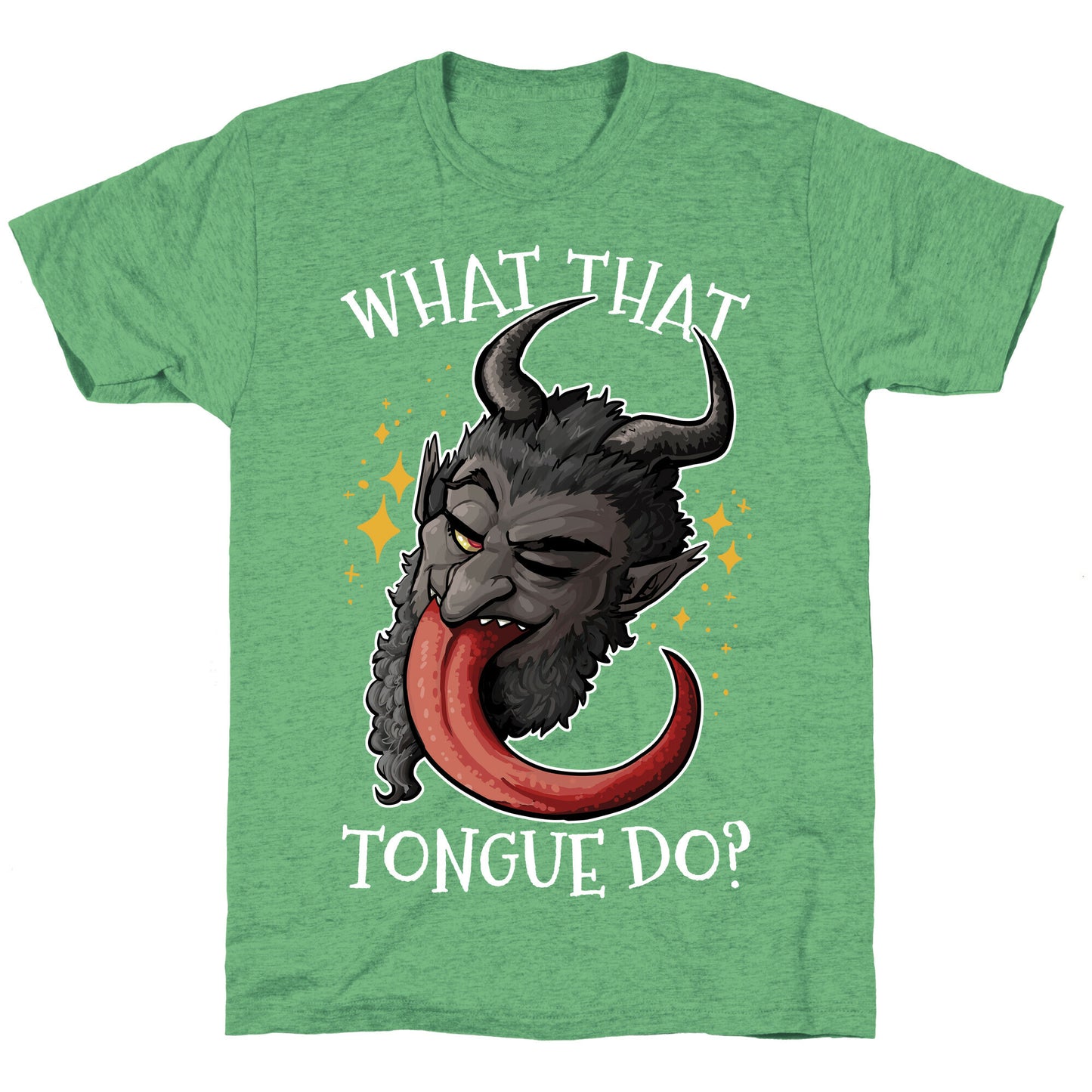 What That Tongue Do?  Unisex Triblend Tee