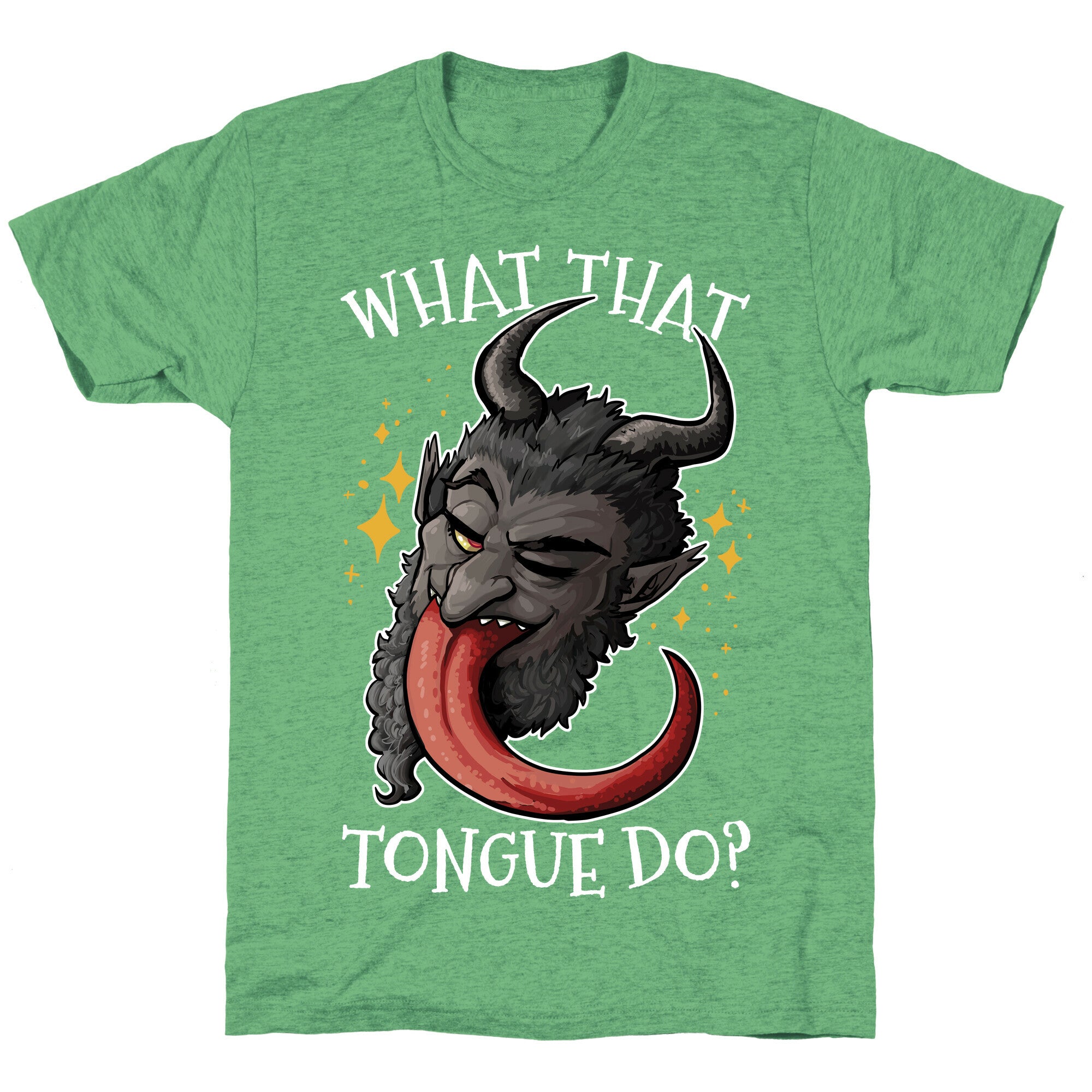 What That Tongue Do?  Unisex Triblend Tee
