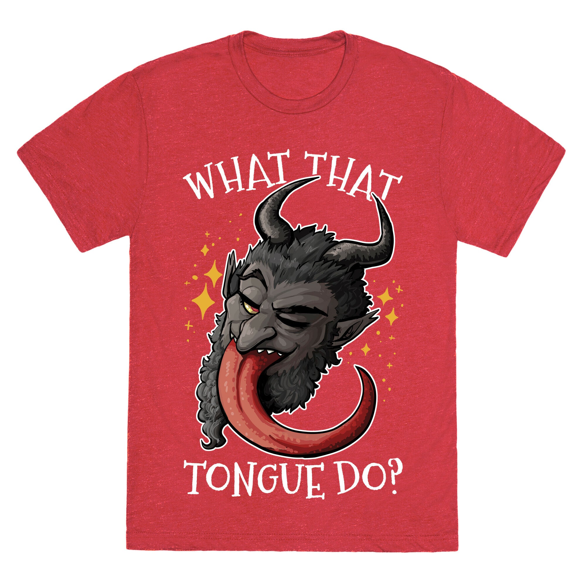 What That Tongue Do?  Unisex Triblend Tee