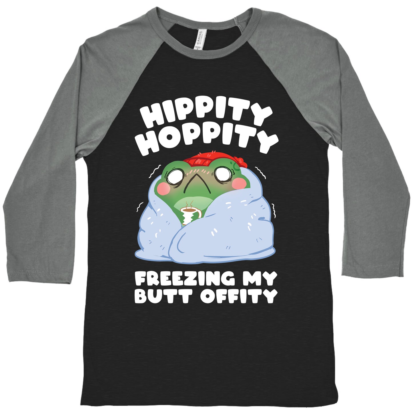 Hippity Hoppity, Freezing My Butt Offity Baseball Tee