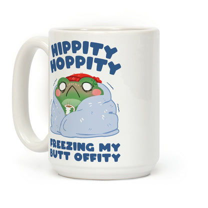 Hippity Hoppity, Freezing My Butt Offity Coffee Mug